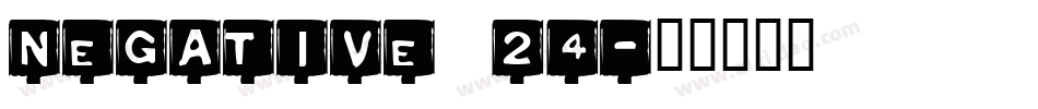 Negative 24字体转换